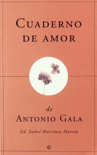 Cuaderno de amor (9788497343534) by Gala, Antonio