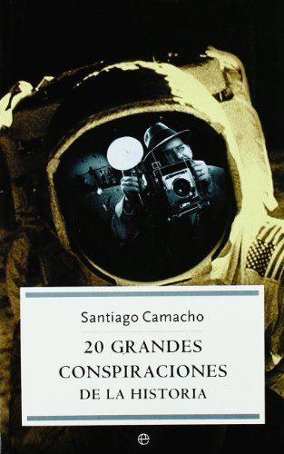 20 GRANDES CONSPIRACIONES - BOLSILLO Nº 38 - SANTIAGO CAMACHO