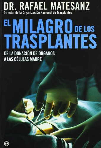 9788497344821: El Milagro De Los Transplantes