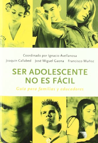 Stock image for Ser adolescente no es fcil : gua para familias y educadores for sale by medimops