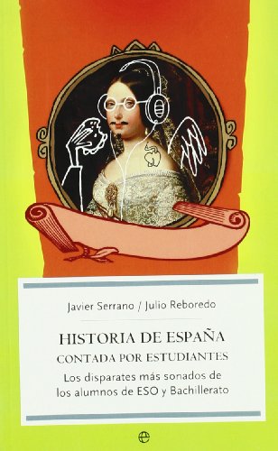 Imagen de archivo de Historia de Espaa contada por estudiantes a la venta por Libro Usado BM