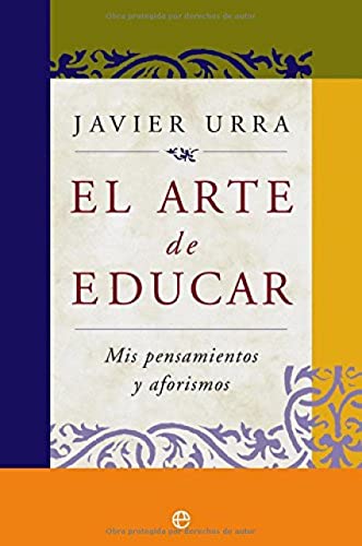 El arte de educar: mis pensamientos y aforismos