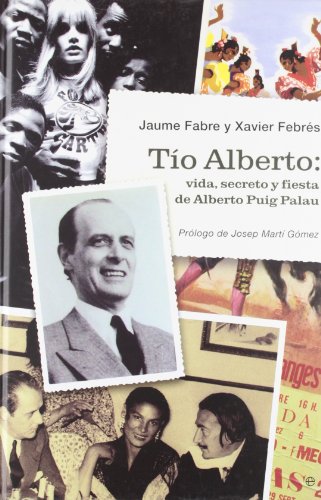 9788497346054: Tio Alberto - vida, secreto y fiesta de Alberto puig palau (Libros Rojos)