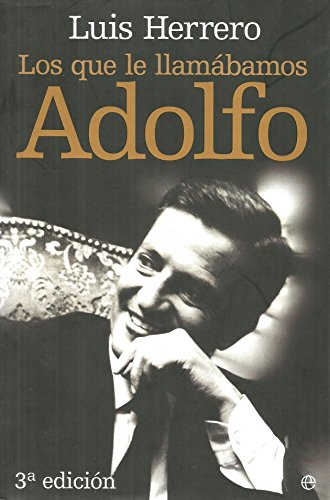 9788497346641: Los que le llambamos Adolfo (Biografias Y Memorias)