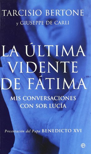 9788497346733: Ultima vidente de fatima, la