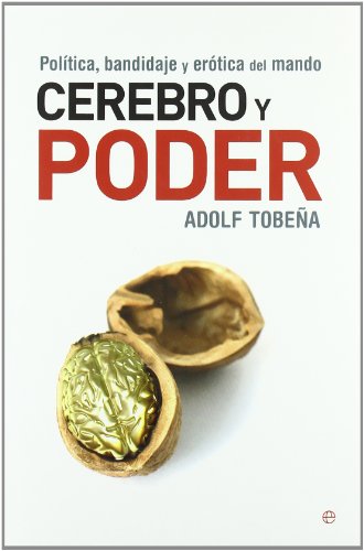 Stock image for Cerebro y poder : poltica, bandidajeTobea Pallars, Adolf for sale by Iridium_Books