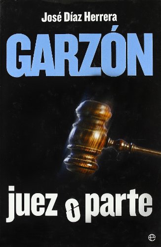 Imagen de archivo de Garzn : juez o parte a la venta por medimops