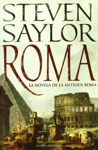 Roma: la novela de la Antigua Roma (Novela histórica)