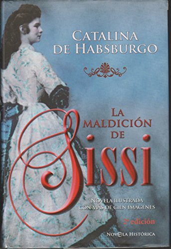 Imagen de archivo de La maldicin de Sissi (Novela Historica(la Esfera)) a la venta por medimops