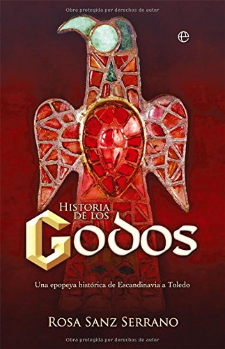 Imagen de archivo de Historia de los godos : una epopeya histrica de Escandinavia a Toledo (Historia (la Esfera)) a la venta por medimops