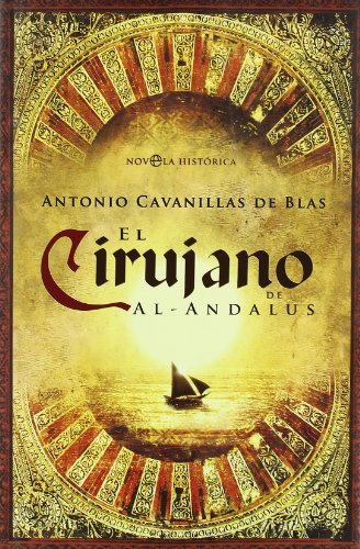 Stock image for EL CIRUJANO DE AL-ANDALUS for sale by KALAMO LIBROS, S.L.