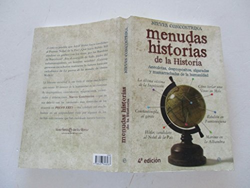 Imagen de archivo de Menudas historias de la historia. Ancdotas, despropsitos, algaradas y mamarrachadas de la humanidad a la venta por Librera Prez Galds