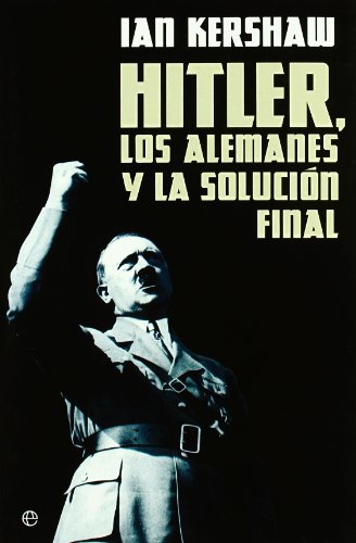 HITLER, LOS ALEMANES Y LA SOLUCION FINAL (Spanish Edition) (9788497348348) by Varios