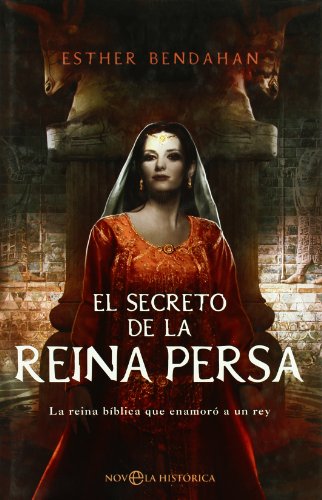 Stock image for El Secreto de la Reina Persa la Reina Bblica Que Enamor a Un Rey for sale by Hamelyn