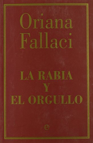 Imagen de archivo de LA RABIA Y EL ORGULLO (ED. RÚSTICA) a la venta por Zilis Select Books