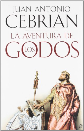 9788497349031: Aventura de los godos, la (Historia (la Esfera))