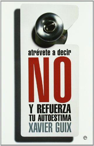 Imagen de archivo de Atrvete a decir no : y refuerza tu autoestima a la venta por Librera Prez Galds