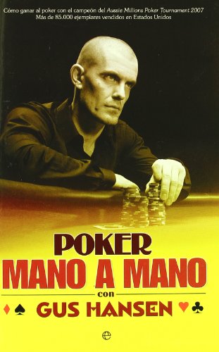 9788497349949: Poker mano a mano : cmo ganar al poker con el campen del Aussie Millions Poker Tournament 2007