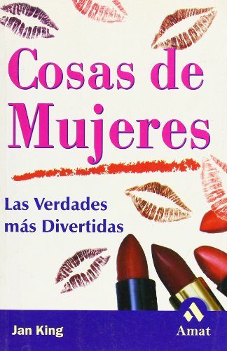 Stock image for COSAS DE MUJERES. LAS VERDADES MS DIVERTIDAS for sale by KALAMO LIBROS, S.L.