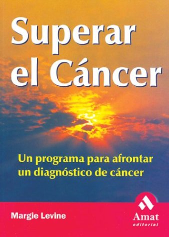 Stock image for Superar El Cancer (sin Coleccion) for sale by RecicLibros
