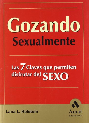 Beispielbild fr Gozando sexualmente : las 7 claves que permiten disfrutar del sexo zum Verkauf von medimops