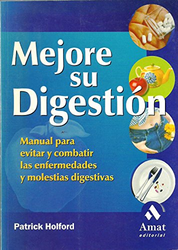 9788497350525: Mejore su digestin: Manual para evitar y combatir las enfermedades y molestias digestivas (AMAT)