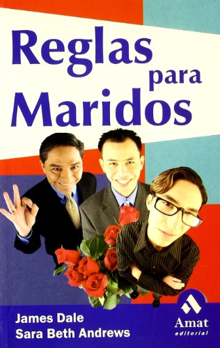 Beispielbild fr REGLAS PARA MARIDOS. EL MATRIMONIO ES UN TRABAJO DURO, INTNTELO. zum Verkauf von KALAMO LIBROS, S.L.