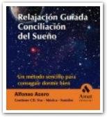 Stock image for RELAJACION GUIADA 1. CONCILIACION DEL SUEO. UN METODO SENCILLO PARA CONSEGUIR DORMIR BIEN for sale by KALAMO LIBROS, S.L.