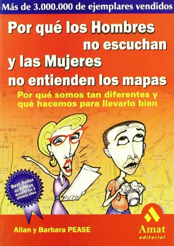 Por Que Hombres No Escuchan y Las Mujeres No Entienden Los Mapas - Pease, Allan, Pease, Barbara