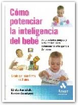 9788497350938: Cmo potenciar la inteligencia de su bebe: 65 divertidos juegos y actividades para potenciar la inteligencia del beb (Spanish Edition)