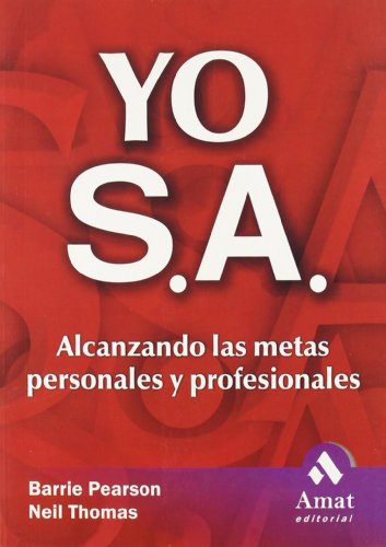 Beispielbild fr Yo S.A. : alcanzando las metas personales y profesionales zum Verkauf von medimops