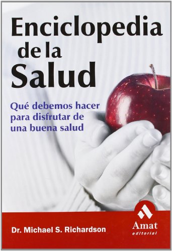 Stock image for Enciclopedia de la Salud : Que Debemos Hacer para Disfrutar de una Buena Salud for sale by Better World Books: West