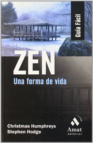 Beispielbild fr Zen: Una Forma de Vida zum Verkauf von Hamelyn