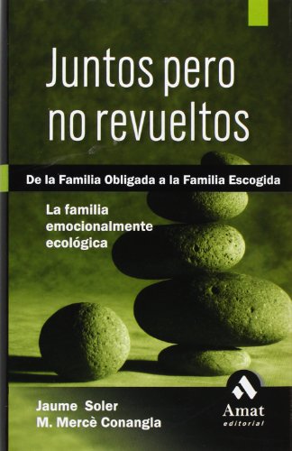 Beispielbild fr Juntos Pero No Revueltos. de la Familia Obligada a la Familia Escogida. zum Verkauf von Hamelyn