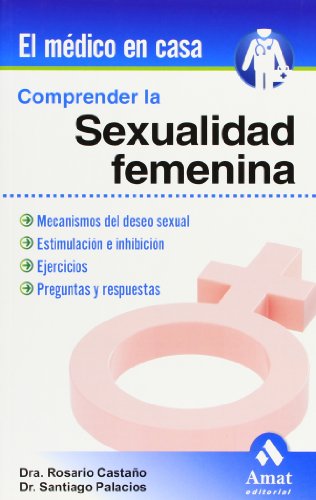 9788497352963: Comprender la sexualidad femenina: Mecanismos del deseo sexual. Estimulacin e inhibicin (Spanish Edition)
