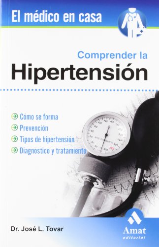 Como comprender la hipertension (Spanish Edition) - Dr. Jose L. Tovar