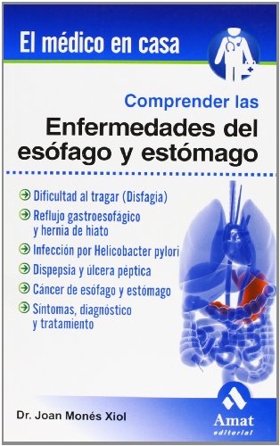 Imagen de archivo de Comprender Las Enfermedades Del Esofago, De Mones Xiol, Dr. Joan. Editorial Amat, Tapa Blanda En Espa ol a la venta por Libros del Mundo