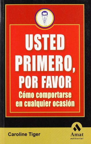 Stock image for Usted primero, por favor for sale by LibroUsado | TikBooks