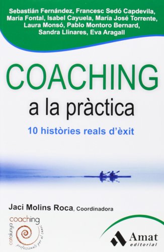 9788497356954: Coaching a la prctica : 10 historias reals d'exit