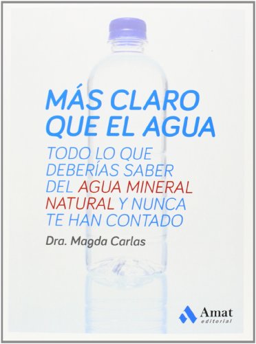 MÁS CLARO QUE EL AGUA