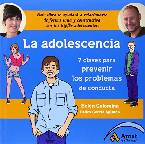 9788497357487: La adolescencia: Siete claves para prevenir los problemas de conducta (AMAT)