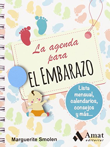 9788497357753: La agenda para el embarazo: Listas mensuales, calendario, consejos y ms... (SALUD Y BIENESTAR)