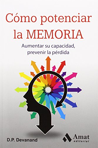 Imagen de archivo de Cmo potenciar la memoria: prevenir la prdida, aumentar su capacidad a la venta por AG Library