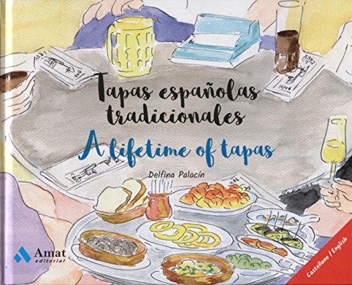 Beispielbild fr Tapas españolas tradicionales = A lifetime of tapas zum Verkauf von WorldofBooks