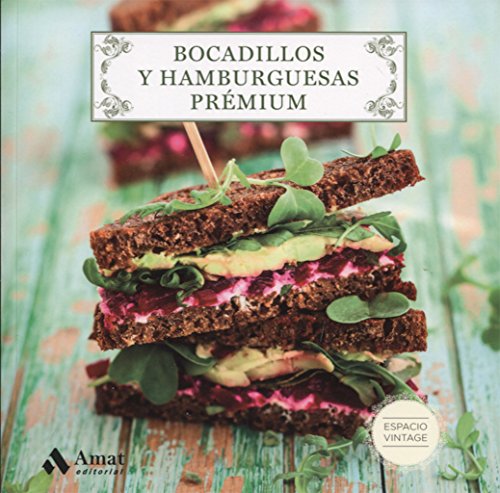 Imagen de archivo de Bocadillos y hamburguesas Premium (Colecci n Espacio Vintage) (Spanish Edition) a la venta por Better World Books: West