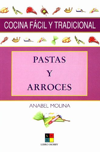 9788497360357: Pastas y Arroces/ Pasta and Rice (Cocina facil y tradicional)