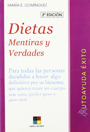 Imagen de archivo de Autoayuda-exito - dietas, mentiras y verdades a la venta por LEA BOOK DISTRIBUTORS