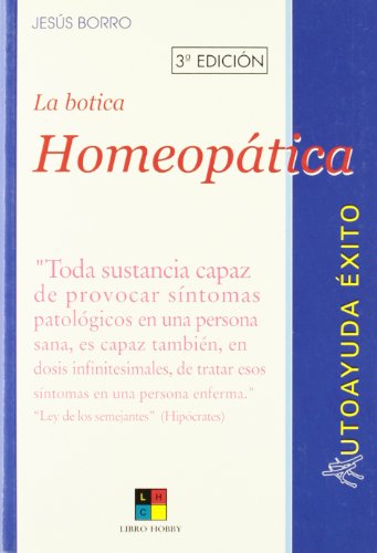 Stock image for La botica homeopatica / The homeopathic pharmacy Borro, Jesus for sale by VANLIBER