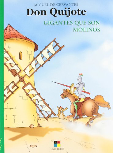 Stock image for Don Quijote / Don Quixote: Gigantes Que Son Molinos for sale by medimops