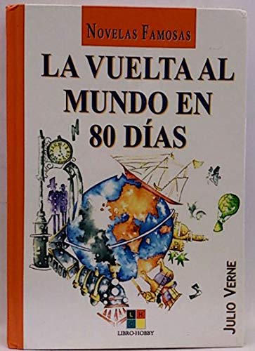 Beispielbild fr Vuelta al mundo en 80 dias, la (Novelas Famosas) zum Verkauf von medimops